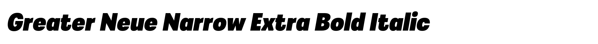 Greater Neue Narrow Extra Bold Italic image